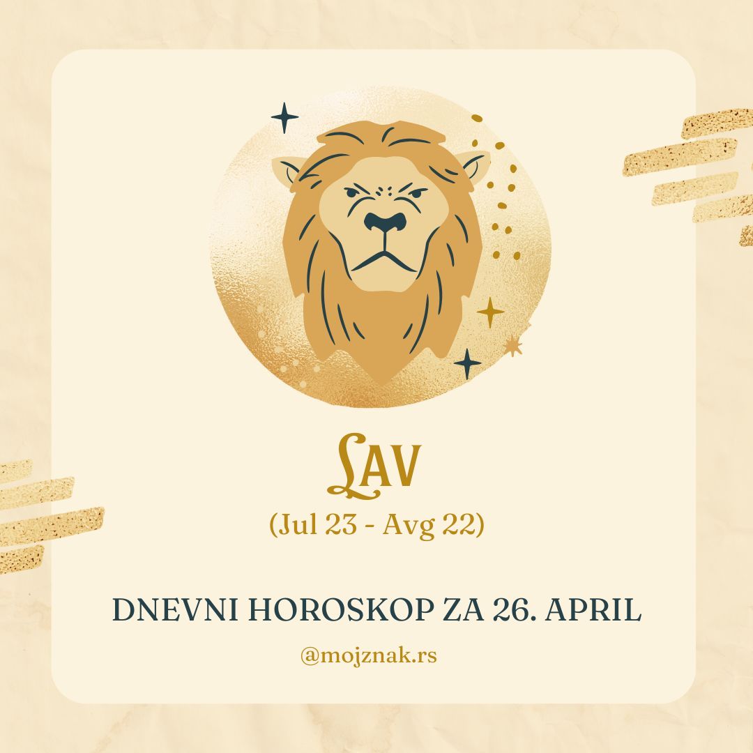 Lav dnevni horoskop za 26. april 2025. 
