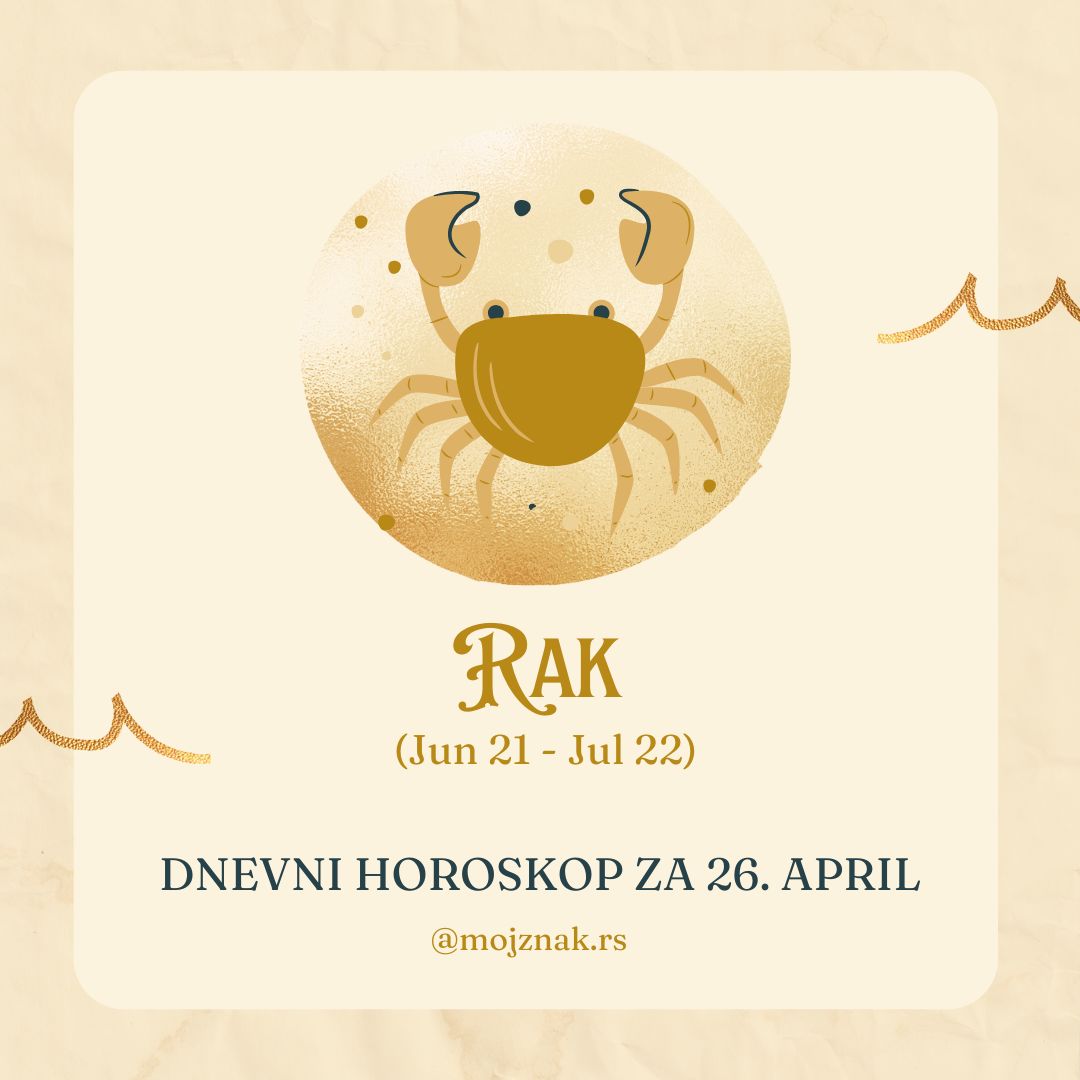 Rak dnevni horoskop za 26. april 2025.