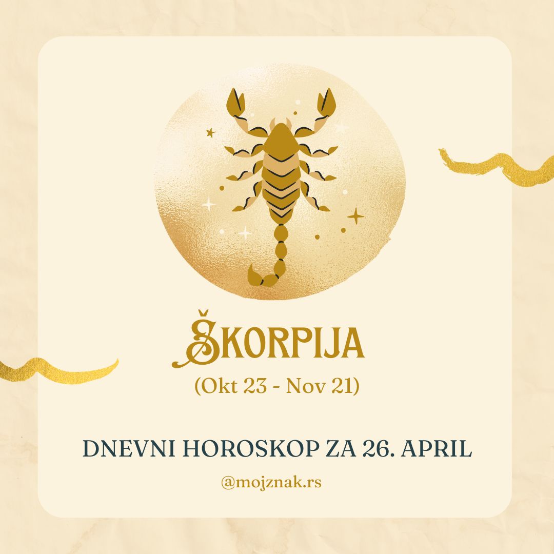 Skorpija dnevni horoskop za 26. april 2025.
