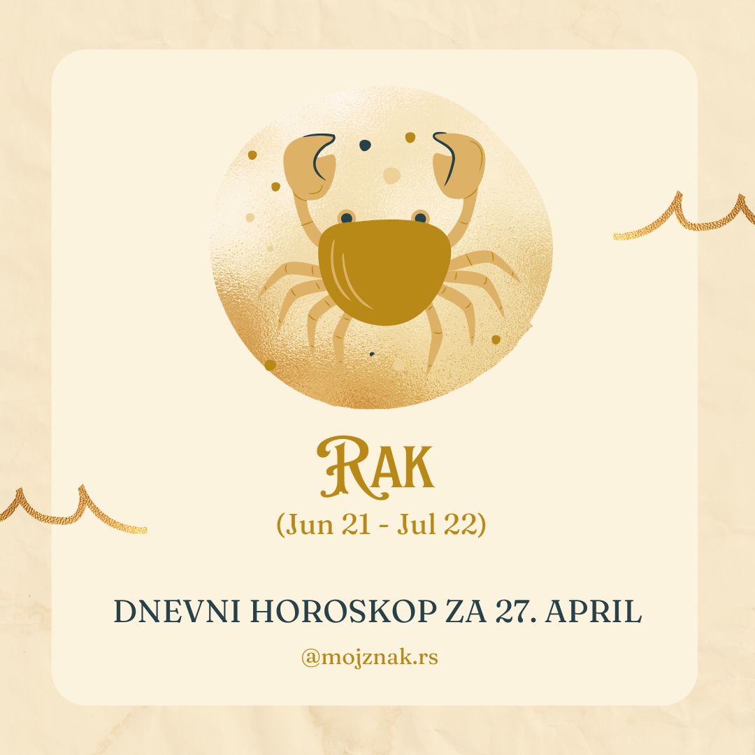 Rak dnevni horoskop za 27. april 2025.