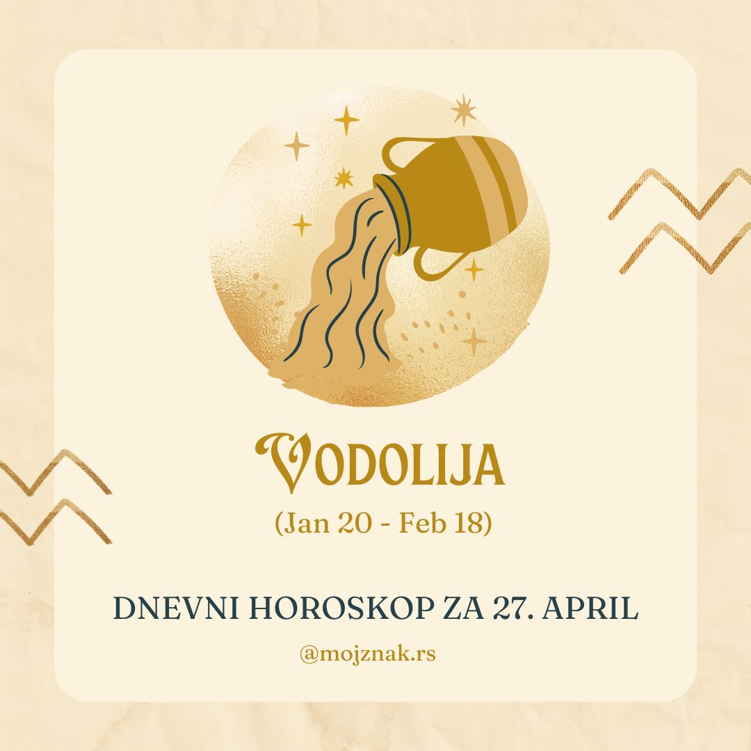 Vodolija dnevni horoskop za 27. april 2025.