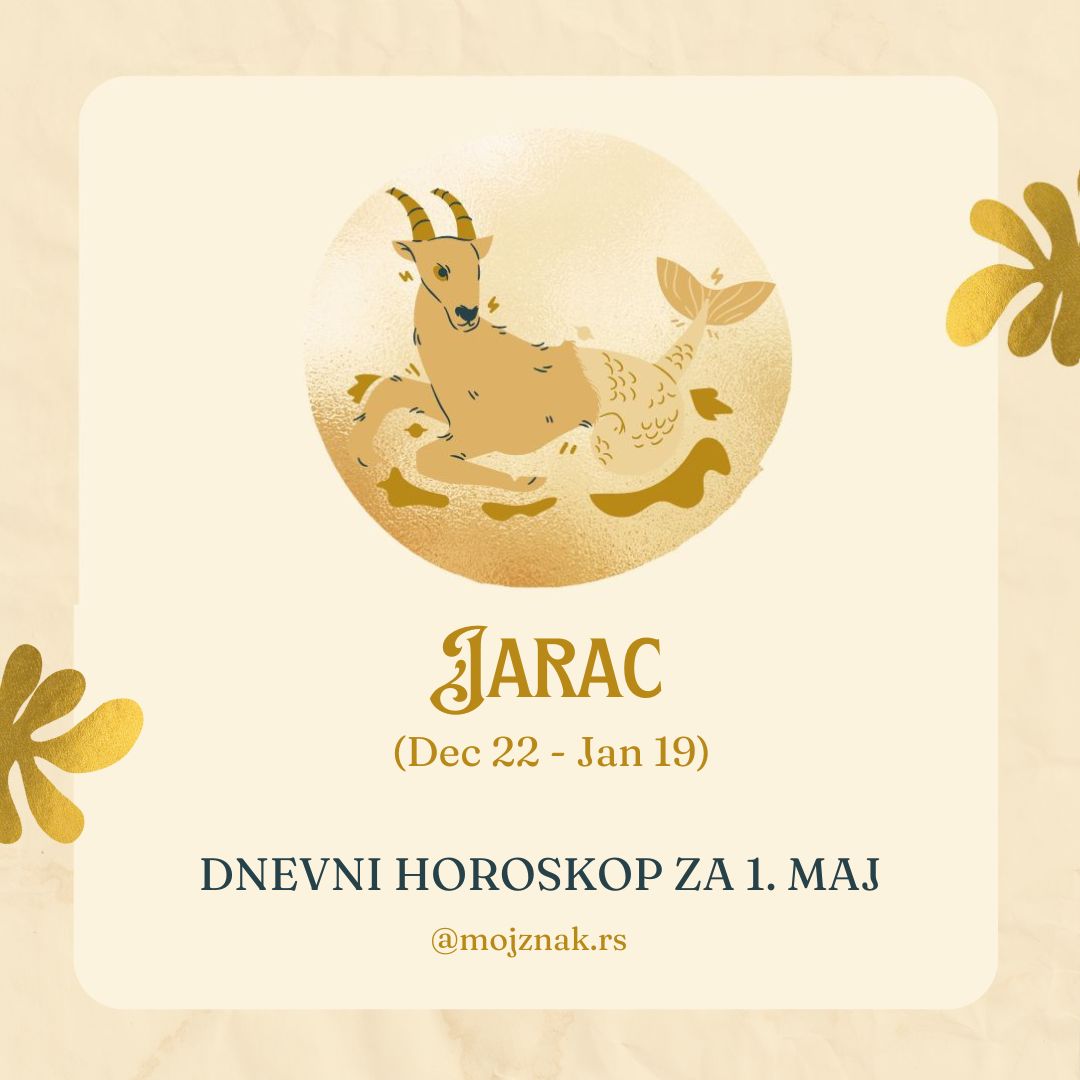 Jarac horoskop 1. maj 2025 - ljubav, posao, zdravlje