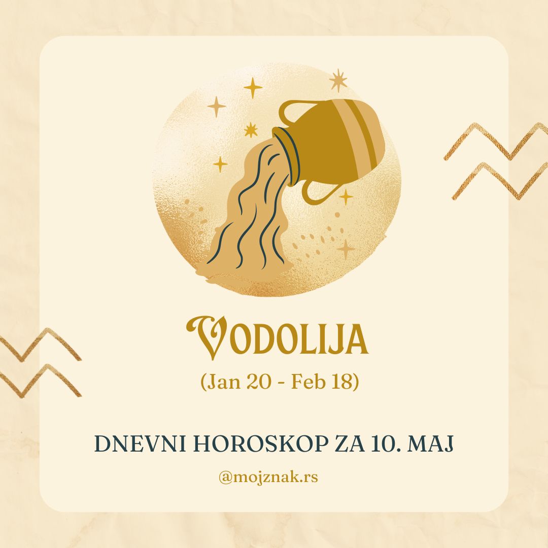 Vodolija horoskop 10. maj 2025 - ljubav, posao, zdravlje