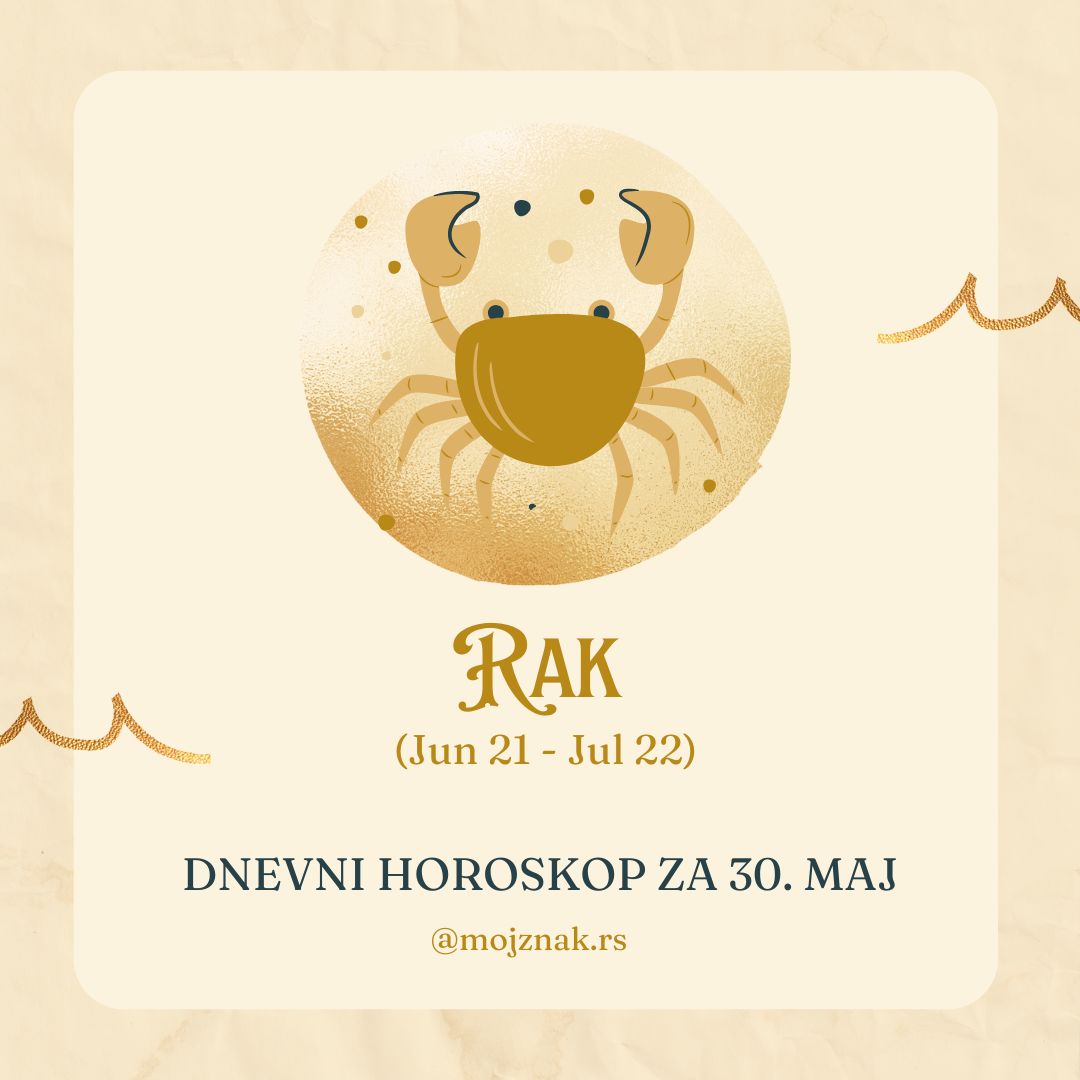 Rak horoskop 30. maj 2025 - ljubav, posao, zdravlje