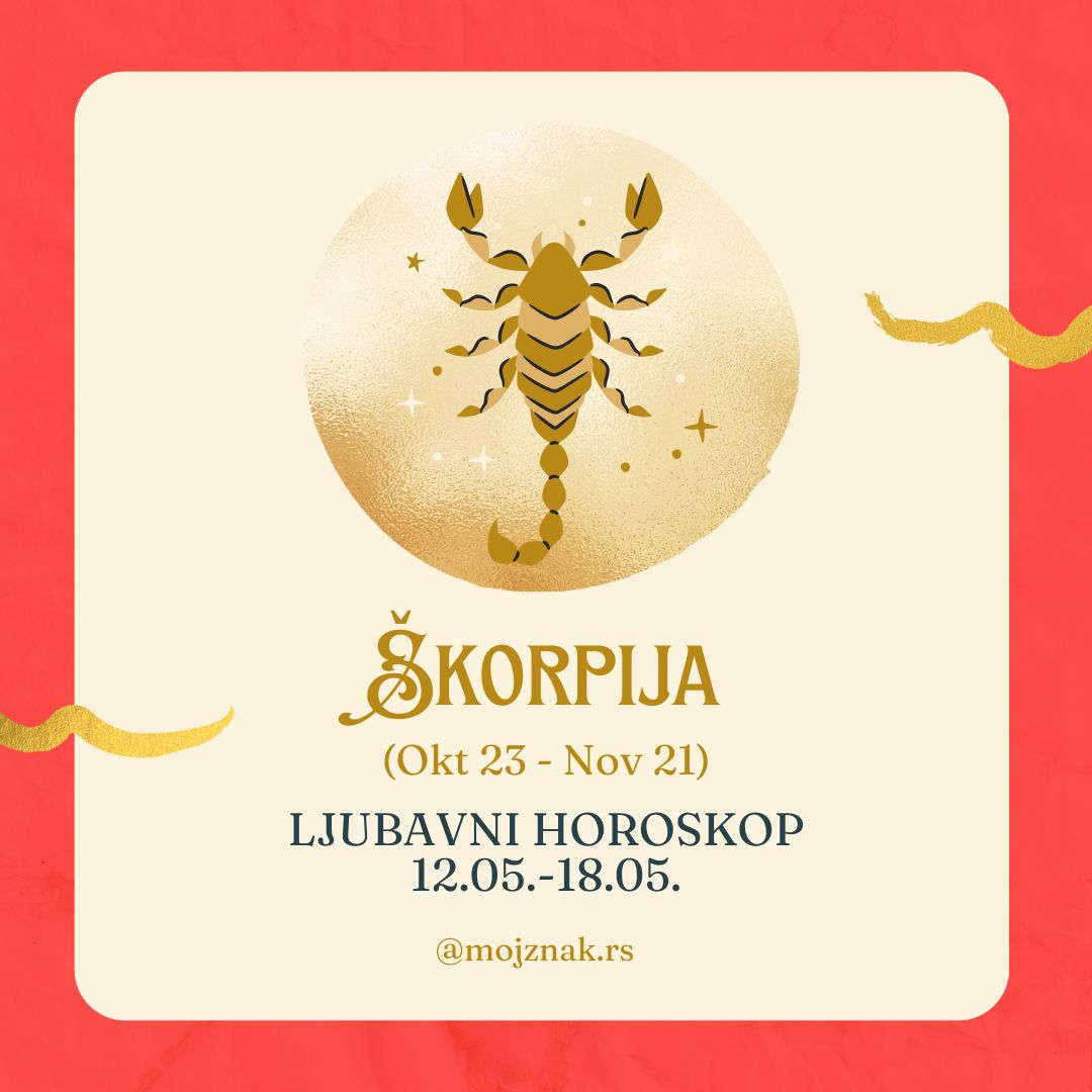 ŠKORPIJA - Ljubavni horoskop za period od 12. do 18. maja 2025. 