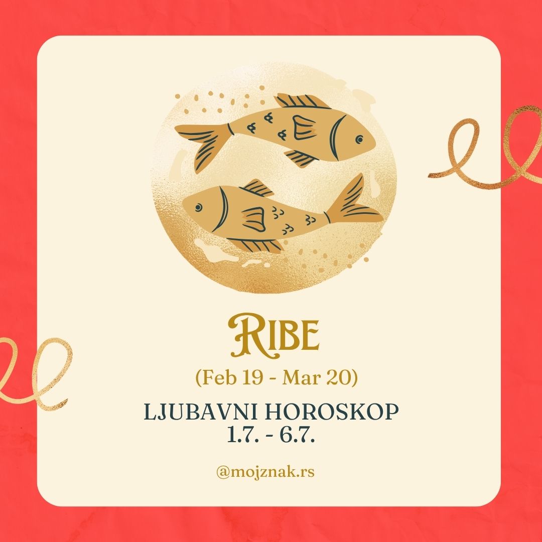 RIBE - Ljubavni horoskop za period od 1. do 6. jula 2025. Emocije, susreti i transformacije u ljubavi.