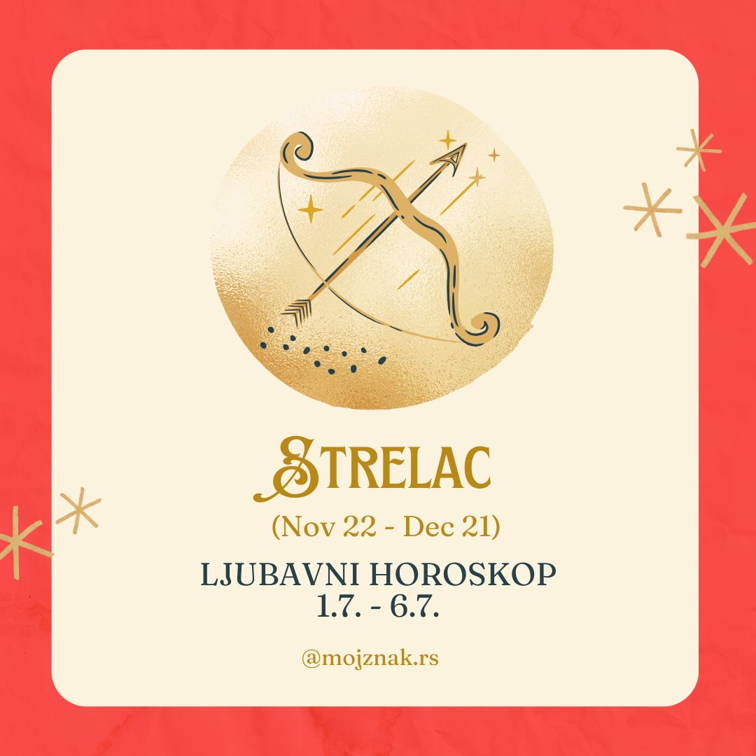 STRELAC - Ljubavni horoskop za period od 1. do 6. jula 2025. Emocije, susreti i transformacije u ljubavi.
