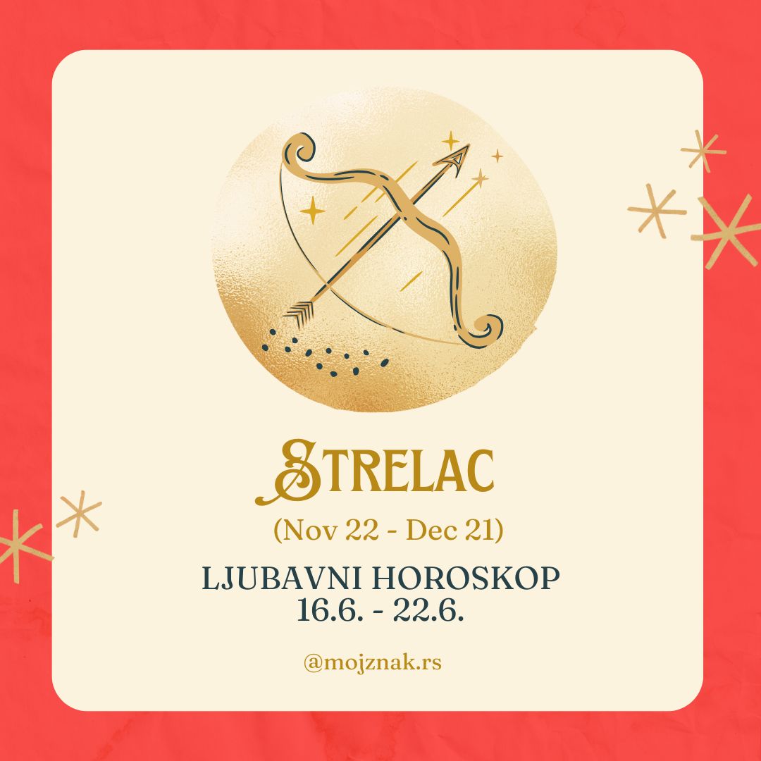 STRELAC - Ljubavni horoskop za period od 16. do 22. juna 2025. Emocije, susreti i transformacije u ljubavi.