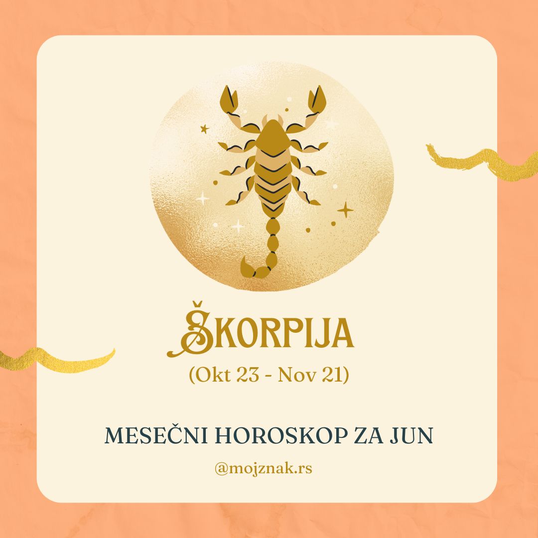 Škorpija - Mesečni horoskop jun 2025. Ljubav, posao i zdravlje.