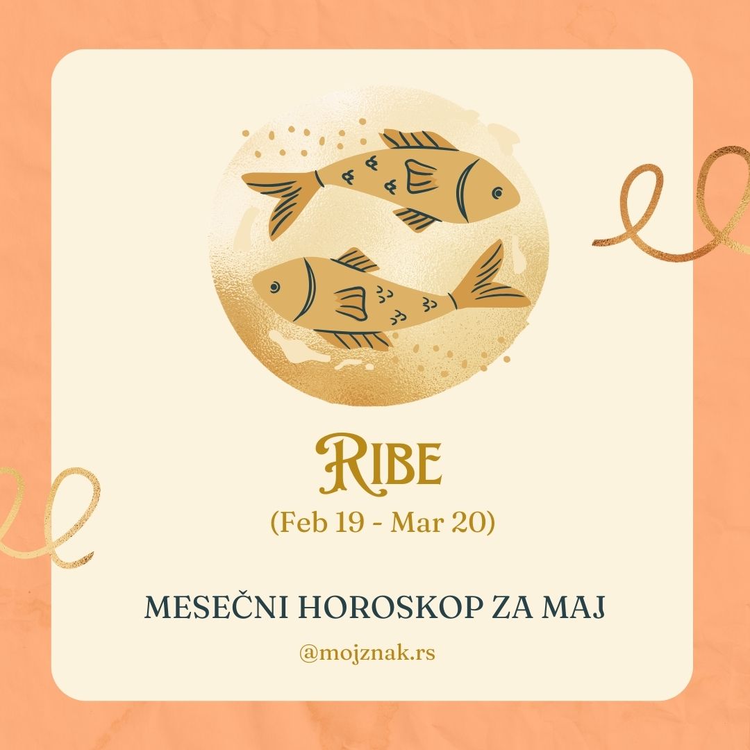 Ribe mesečni horoskop za maj 2025 - ljubav, posao, zdravlje