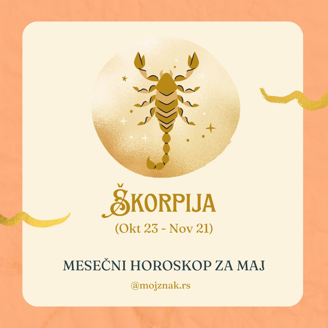 Škorpija Mesečni horoskop za maj 2025. - ljubav, posao, zdravlje