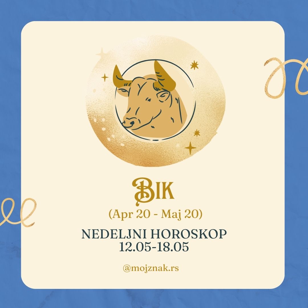 BIK – Nedeljni horoskop za period od 12. do 18. maja 2025.