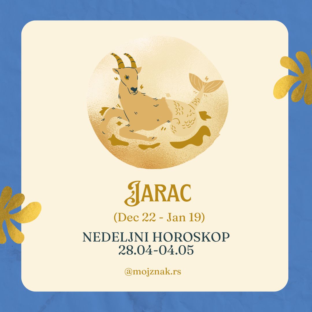 JARAC– Nedeljni horoskop za period od 28. aprila do 04. maja 2025.