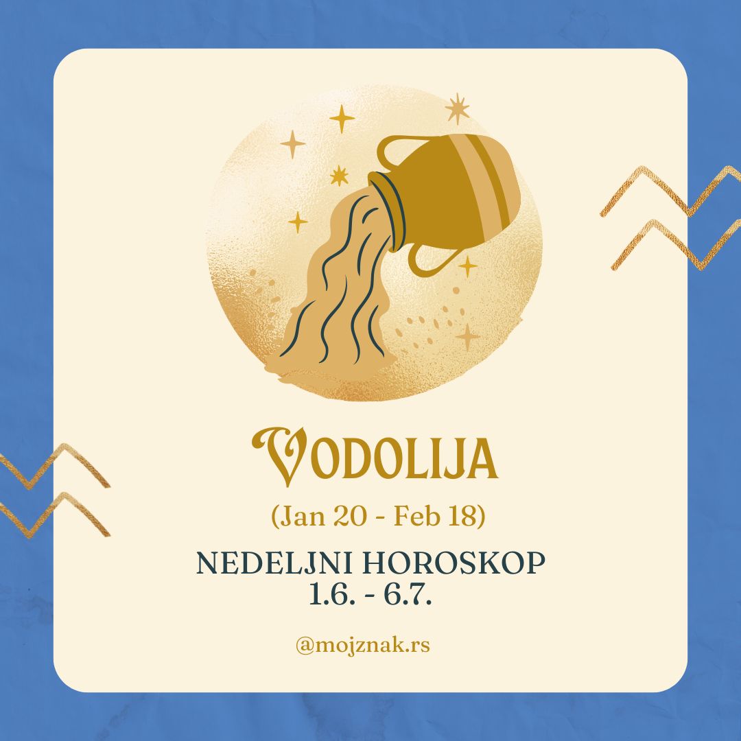 VODOLIJA– Nedeljni horoskop za period od 1. do 6. jula 2025. Ljubav, posao i zdravlje.